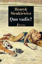 Couverture du livre « Quo vadis ? » de Henryk Sienkiewicz aux éditions Libretto