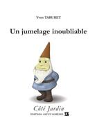 Couverture du livre « Un jumelage inoubliable » de Yvon Taburet aux éditions Art Et Comedie