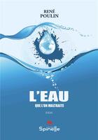 Couverture du livre « L'eau que l'on maltraite » de Rene Poulin aux éditions Spinelle