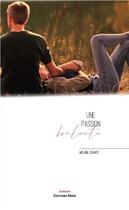 Couverture du livre « Une passion brûlante » de Melanie Zigante aux éditions Editions Maia