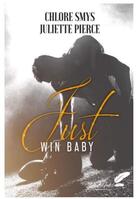 Couverture du livre « Just win baby » de Pierce Juliette et Chlore Smys aux éditions Black Ink