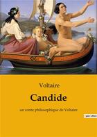 Couverture du livre « Candide - un conte philosophique de voltaire » de Voltaire aux éditions Culturea