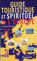 Couverture du livre « Guide touristique de l europe » de Jacques Fournier aux éditions Salvator