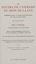 Couverture du livre « Le soustra de l'estrade du don de la loi ; dispensé dans le temple bouddhique da fan de Shao Zhou » de Hui Neng aux éditions Table Ronde