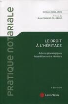 Couverture du livre « Le droit à l'héritage (5e édition) » de Nicolas Nicolaides aux éditions Lexisnexis