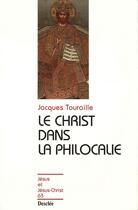 Couverture du livre « Le Christ dans la philocalie » de Jacques Touraille aux éditions Mame