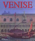 Couverture du livre « Venise. Une Cite, Une Republique, Un Empire. » de Zorzi Alvise aux éditions La Martiniere