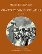 Couverture du livre « Chants et danses de l'atlas (maroc) + 1 cd gratuit » de Rovsing-Olsen aux éditions Actes Sud