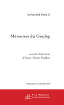 Couverture du livre « Mémoires du Goulag » de Anne-Marie Pailhes aux éditions Le Manuscrit