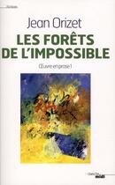 Couverture du livre « Les forêts de l'impossible » de Jean Orizet aux éditions Cherche Midi