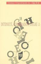 Couverture du livre « Intensité, comparaison, degré t.2 » de Catherine Merillou aux éditions Pu De Rennes