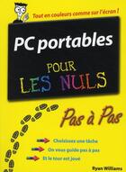 Couverture du livre « PC portables pas à pas pour les nuls » de Ryan Williams aux éditions First Interactive