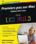 Couverture du livre « Premier pas sur mac ed os x lion pour les nuls » de Mark L. Chambers aux éditions First Interactive