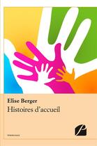 Couverture du livre « Histoires d'accueil » de Elise Berger aux éditions Editions Du Panthéon