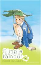 Couverture du livre « Simple comme l'amour Tome 1 » de Fusako Kuramochi aux éditions Delcourt