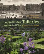 Couverture du livre « Le jardin des Tuileries d'André Le Nôtre ; un chef-d'oeuvre pour le Roi-Soleil » de Alexandre Gady et Anne Allimant-Verdillon aux éditions Somogy