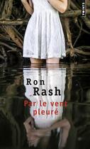 Couverture du livre « Par le vent pleuré » de Ron Rash aux éditions Points