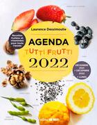 Couverture du livre « L'agenda tutti frutti (édition 2022) » de Laurence Dessimoulie aux éditions Sud Ouest Editions