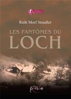 Couverture du livre « Les fantômes du loch » de Ruth Morf Steudler aux éditions Persee