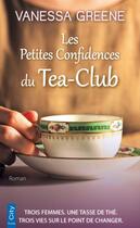 Couverture du livre « Les petites confidences du Tea-Club » de Vanessa Greene aux éditions City Editions