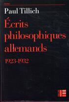 Couverture du livre « Écrits philosophiques allemands » de Paul Tillich aux éditions Labor Et Fides