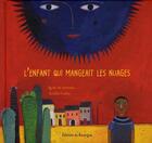 Couverture du livre « L'enfant qui mangeait les nuages » de Aurelia Fronty et Agnes De Lestrade aux éditions Rouergue