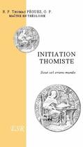 Couverture du livre « Initiation thomiste » de Thomas Pegues aux éditions Saint-remi