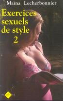 Couverture du livre « Exercices sexuels de style 2 » de Maina Lecherbonnier aux éditions Blanche