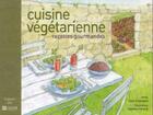 Couverture du livre « Cuisine végétarienne ; recettes gourmandes » de Dom Compare aux éditions Glenat