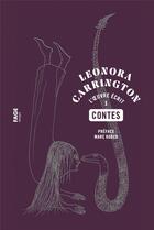 Couverture du livre « Contes, l'oeuvre écrit » de Carrington Leonora aux éditions Fage