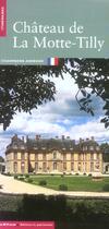 Couverture du livre « Chateau de la motte-tilly (le) » de Vincent Cochet aux éditions Editions Du Patrimoine