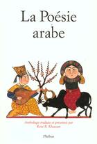 Couverture du livre « La poesie arabe - des origines a nos jours » de Rene R. Khawam aux éditions Phebus