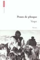 Couverture du livre « Peaux de phoque » de Valentina Veqet aux éditions Autrement