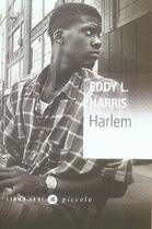 Couverture du livre « Harlem » de Eddy L. Harris aux éditions Liana Levi