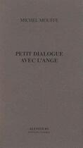 Couverture du livre « Petit dialogue avec l'ange » de Michel Mouffe aux éditions Tandem
