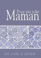 Couverture du livre « Pour ma jolie maman » de Helen Exley aux éditions Exley