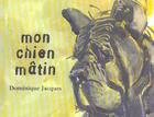 Couverture du livre « Mon chien matin » de Dominique Weill aux éditions La Joie De Lire