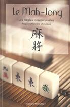 Couverture du livre « Le mah-jong ; les regles internationales » de  aux éditions Stephane Parcollet