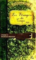 Couverture du livre « Les étrangers du temps t.1 ; destins obscurs » de Corinne Gatel-Chol aux éditions La Cabane A Mots