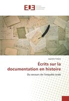 Couverture du livre « Ecrits sur la documentation en histoire » de Joachim Tchero aux éditions Editions Universitaires Europeennes