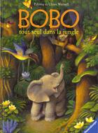Couverture du livre « Bobo Tout Seul Dans La Jungle » de Ulises Wensell aux éditions Ravensburger
