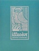 Couverture du livre « Illusive ; contemporary illustration t.3 » de  aux éditions Dgv