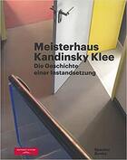 Couverture du livre « Meisterhaus Kandinsky Klee » de Jan Blieske aux éditions Spector Books