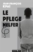 Couverture du livre « Le Pflegehelfer » de Jean-Francois Kpai aux éditions Books On Demand