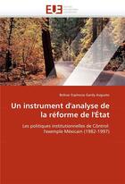 Couverture du livre « Un instrument d'analyse de la reforme de l'etat » de Espinoza Gardy Augus aux éditions Editions Universitaires Europeennes