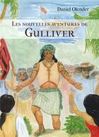 Couverture du livre « Les nouvelles aventures de Gulliver » de Olender Daniel aux éditions Atramenta