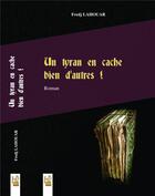 Couverture du livre « Un tyran bien en cache » de Lahouar Fraj aux éditions Kalima Editions