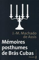 Couverture du livre « Mémoires posthumes de Brás Cubas » de Machado De Assis aux éditions Metailie