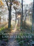 Couverture du livre « Une belle année » de Camille G. aux éditions Librinova