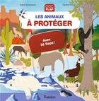Couverture du livre « Les animaux à protéger » de Sophie Dussaussois et Caroline Selmes aux éditions Tourbillon